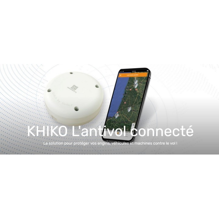 Balise Antivol autonome KHIKO connecté engins, tracteurs